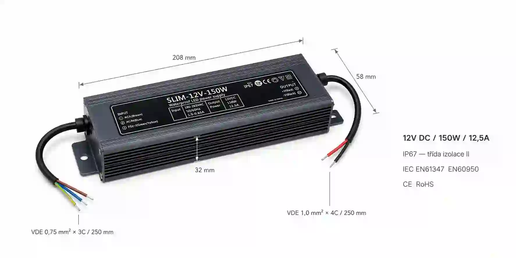 Rozměry LED zdroje SLIM 12V 150W IP67 208 x 58 x 32 mm s certifikací IEC EN61347 EN60950